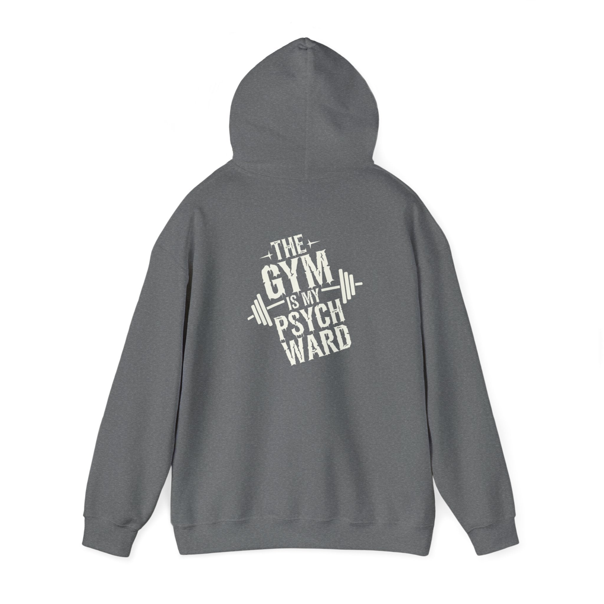 The gym is my psych ward Unisex Heavy Blend™ Hooded Sweatshirt