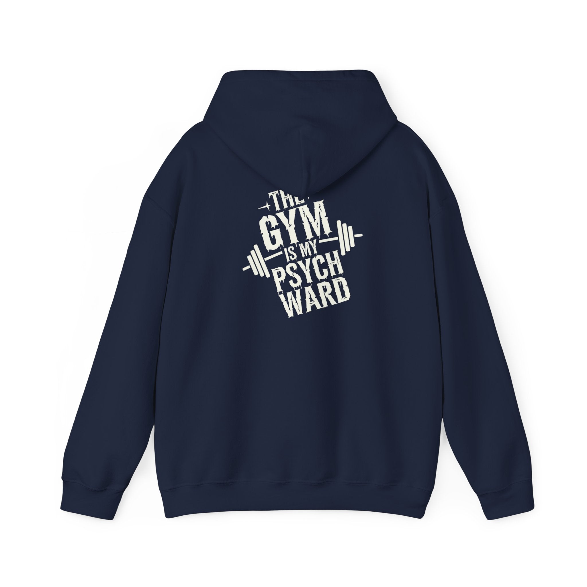 The gym is my psych ward Unisex Heavy Blend™ Hooded Sweatshirt