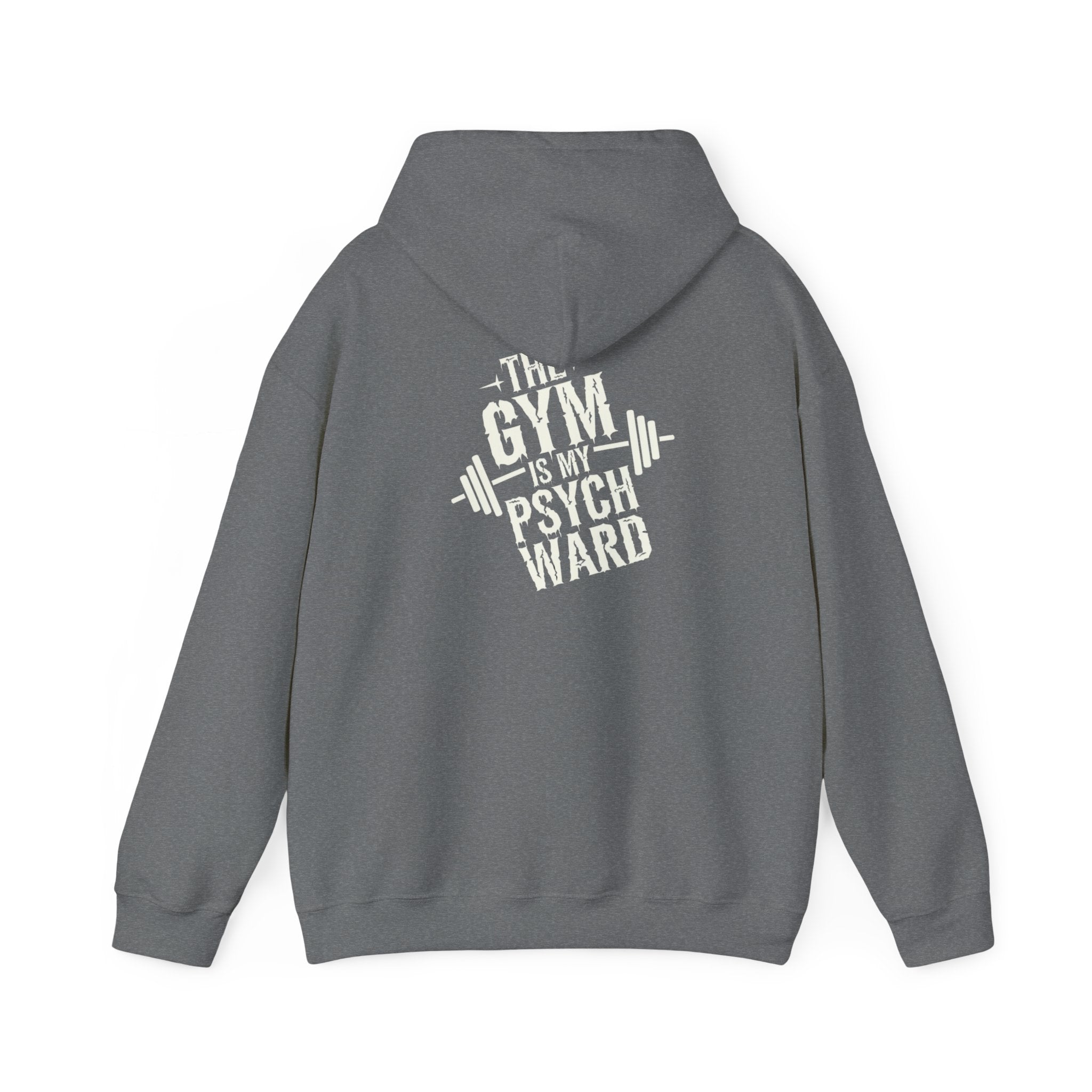 The gym is my psych ward Unisex Heavy Blend™ Hooded Sweatshirt