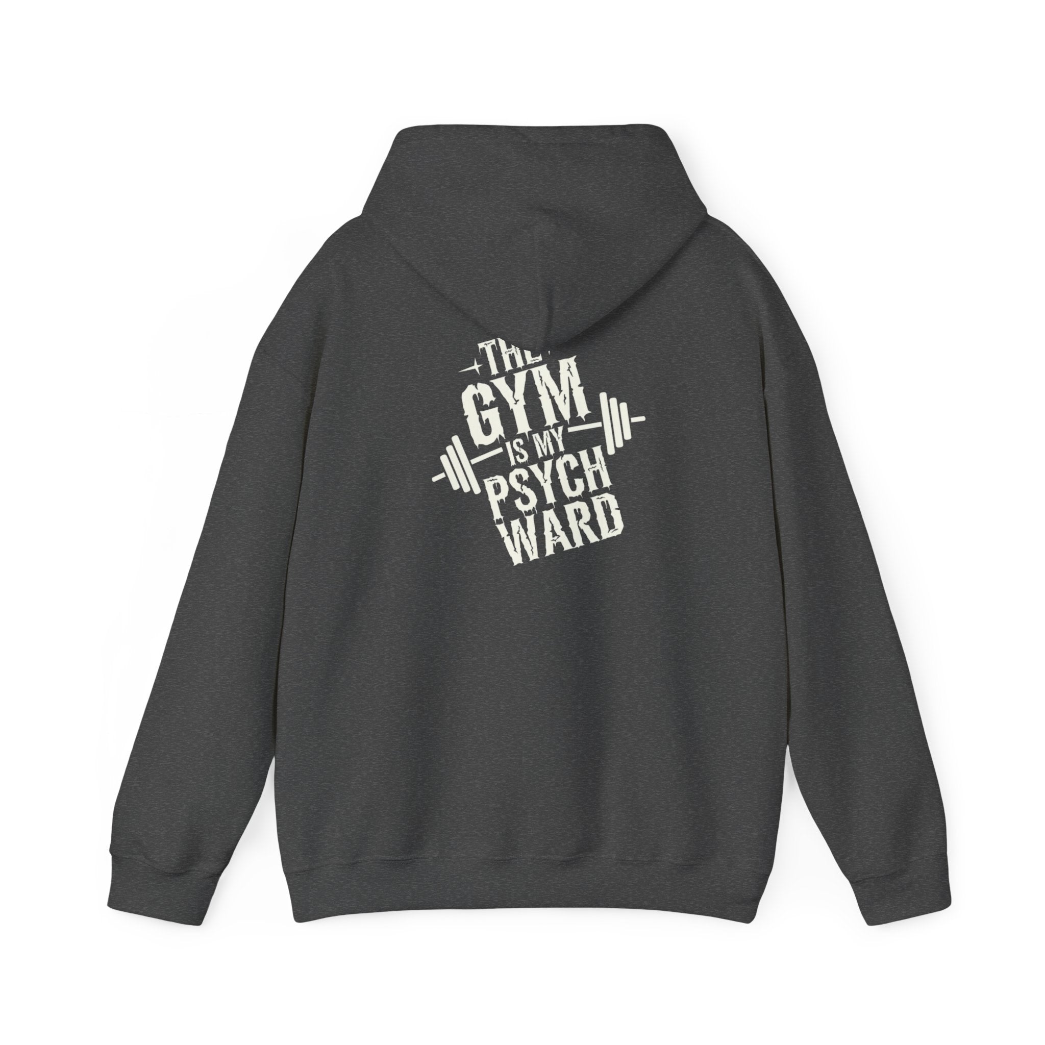 The gym is my psych ward Unisex Heavy Blend™ Hooded Sweatshirt