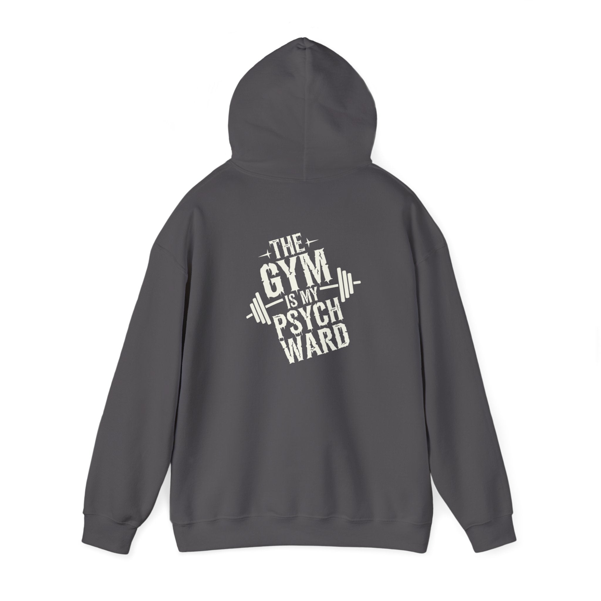 The gym is my psych ward Unisex Heavy Blend™ Hooded Sweatshirt