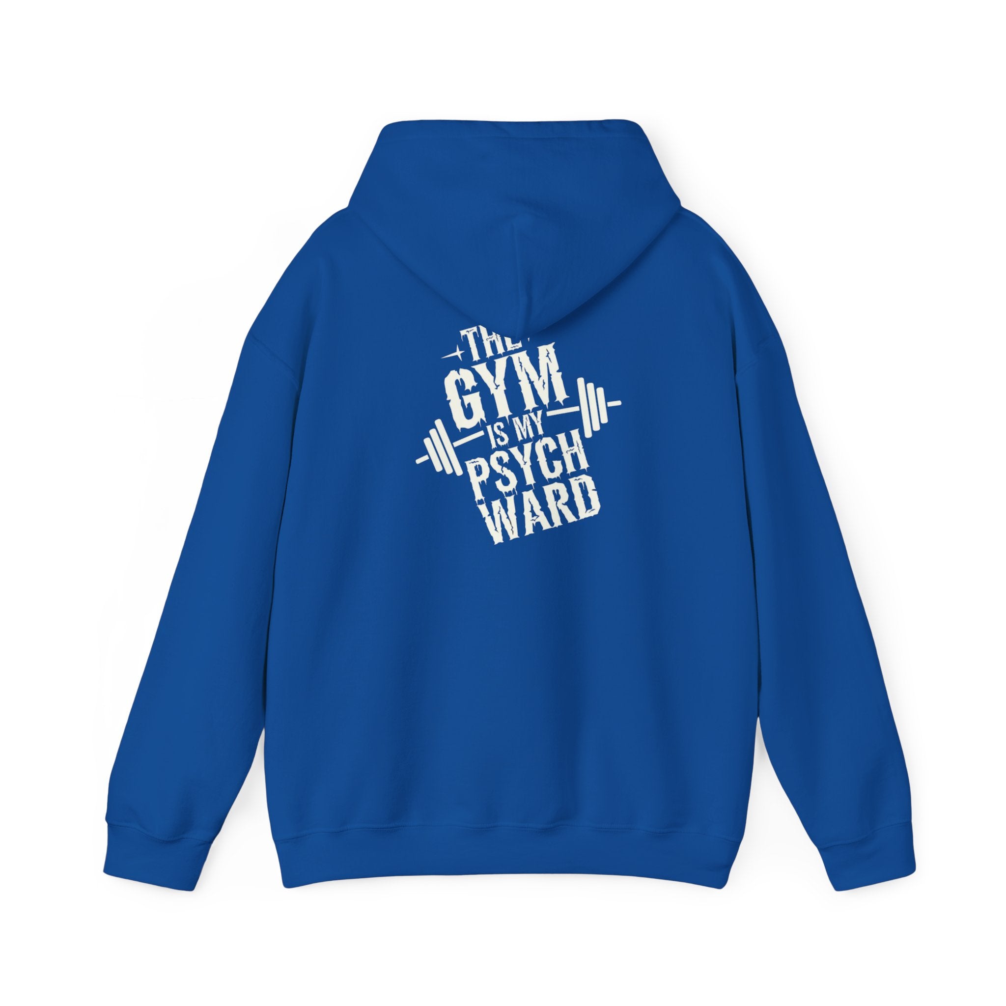 The gym is my psych ward Unisex Heavy Blend™ Hooded Sweatshirt
