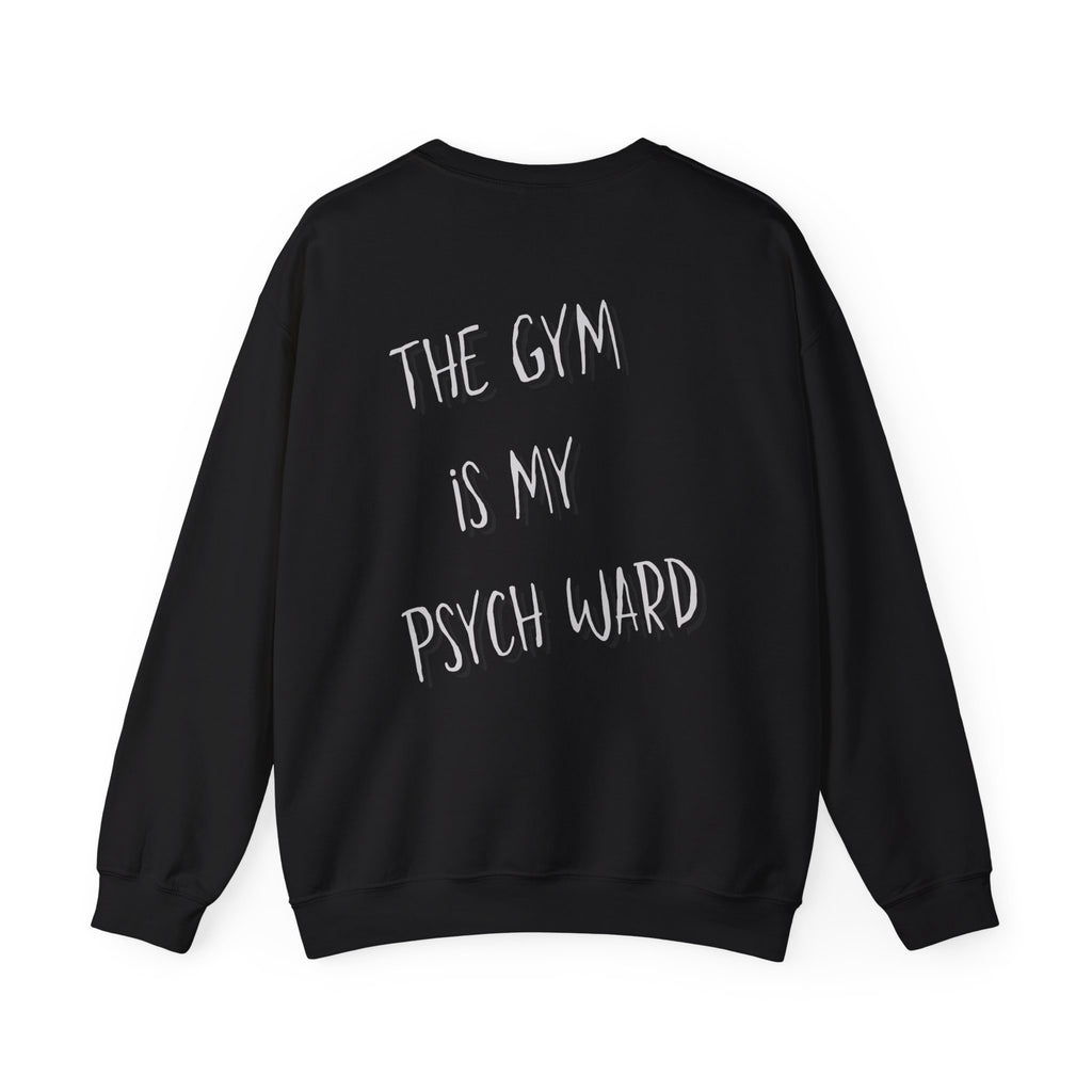 Gym Psych Ward Crewneck