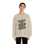 Painful Powerful Crewneck