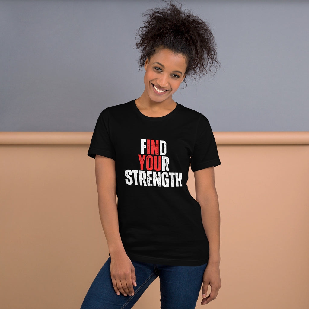 Find Your Strength Unisex t-shirt