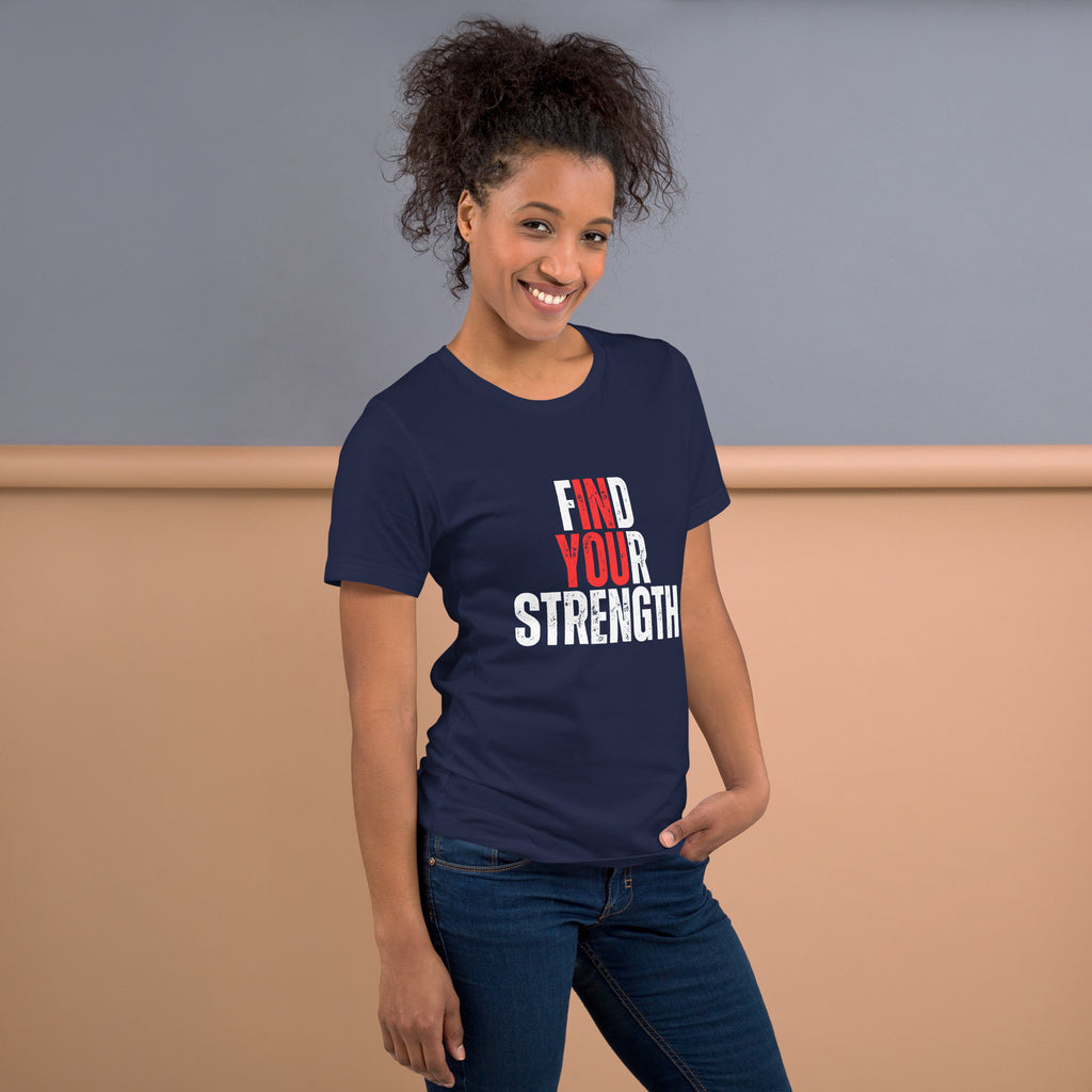 Find Your Strength Unisex t-shirt